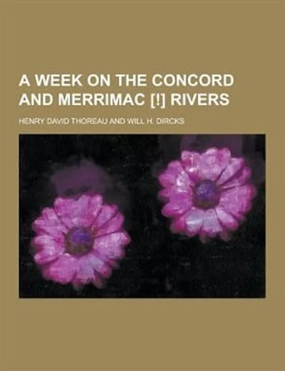 A Week on the Concord and Merrimac [!] Rivers