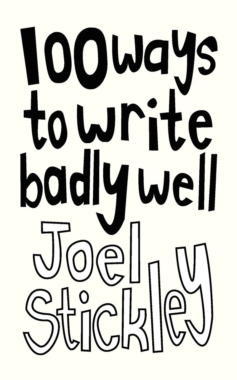 100 Ways To Write Badly Well