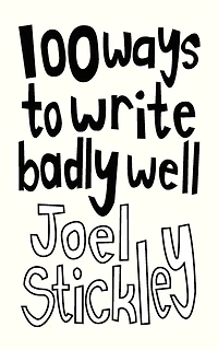 100 Ways To Write Badly Well