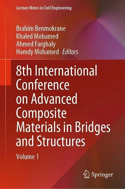 8th International Conference on Advanced Composite Materials Bridges and Structures: Volume