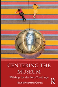 Centering The Museum: Writings For Post-covid Age