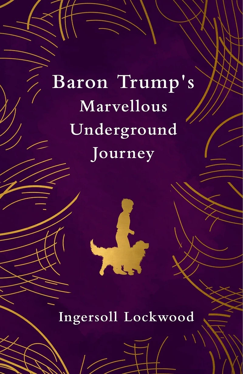 Baron Trump's Marvellous Underground Journey