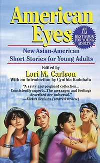 American Eyes: New Asian-american Short Stories For Young Adults