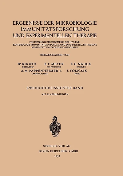 Ergebnisse der Mikrobiologie Immunitätsforschung und Experimentellen Therapie: Fortsetzung der Ergebnisse der Hygiene Bakteriologie.Immunitätsforschung und Experimentellen Therapie Zweiunddreissigster Band
