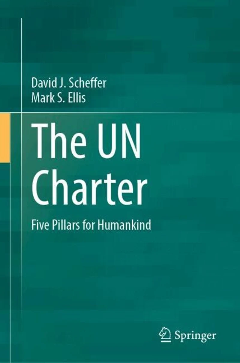 The UN Charter: Five Pillars for Humankind