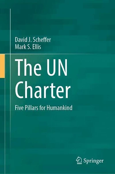 The UN Charter: Five Pillars for Humankind