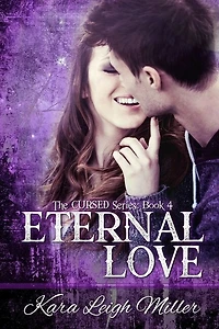 Eternal Love: (The Cursed Series, Book 4)