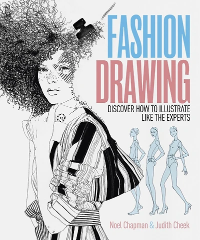 Fashion Drawing: Discover how to illustrate like the experts