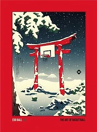 Edo Ball: The Art Of Basketball