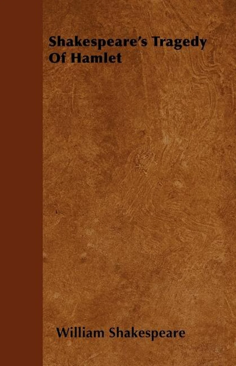 Shakespeare's Tragedy Of Hamlet