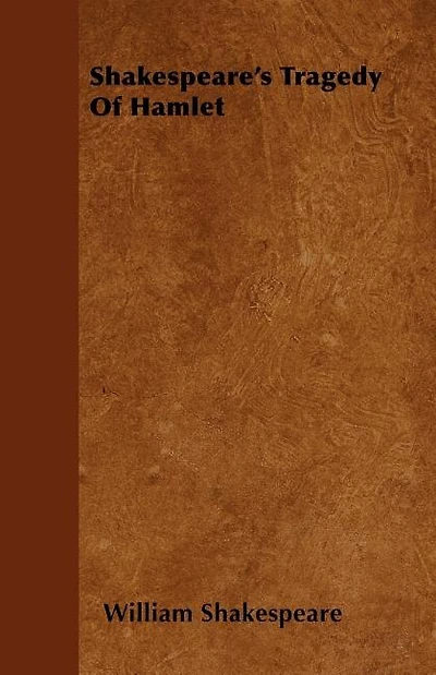 Shakespeare's Tragedy Of Hamlet