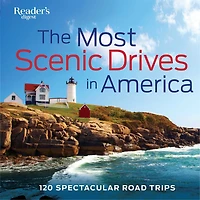 The Most Scenic Drives America: 120 Spectacular Road Trips - Your Guide to Breathtaking Routes, Hidden Gems, and Iconic Landscapes