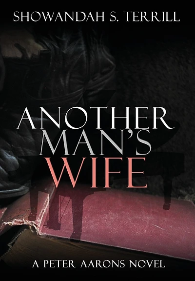 Another Man's Wife: A Love Story