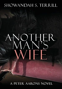 Another Man's Wife: A Love Story