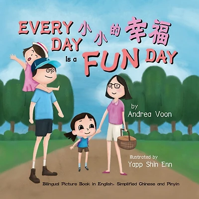Every Day is a Fun Day: Bilingual Picture Book in English, Simplified Chinese and Pinyin