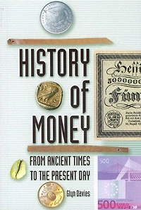 A History of Money: Fourth Edition