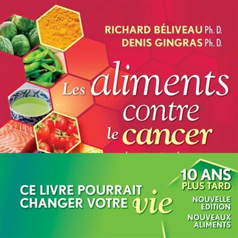 Les aliments contre le cancer: la prévention du cancer par l'alimentation