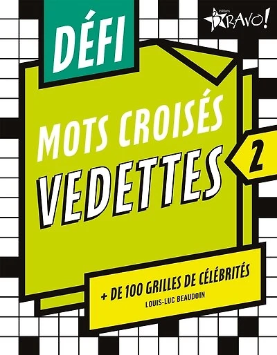 Défi - Mots croisés vedettes 2: + de 100 grilles de célébrités