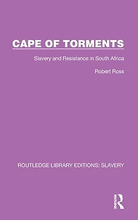 Cape of Torments: Slavery and Resistance South Africa