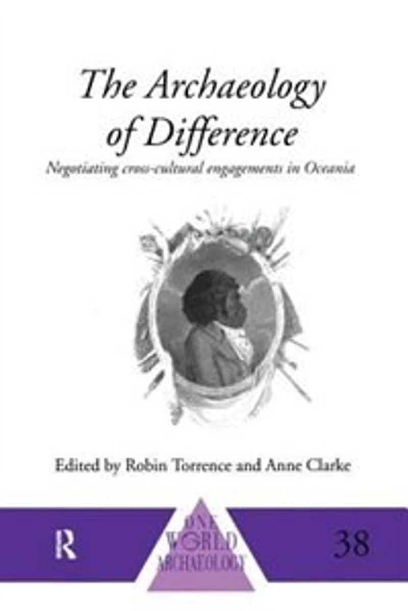 The Archaeology of Difference: Negotiating Cross-Cultural Engagements Oceania