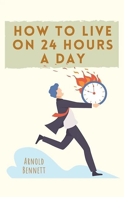 How To Live On 24 Hours A Day