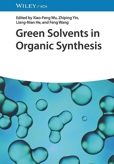 Green Solvents Organic Synthesis