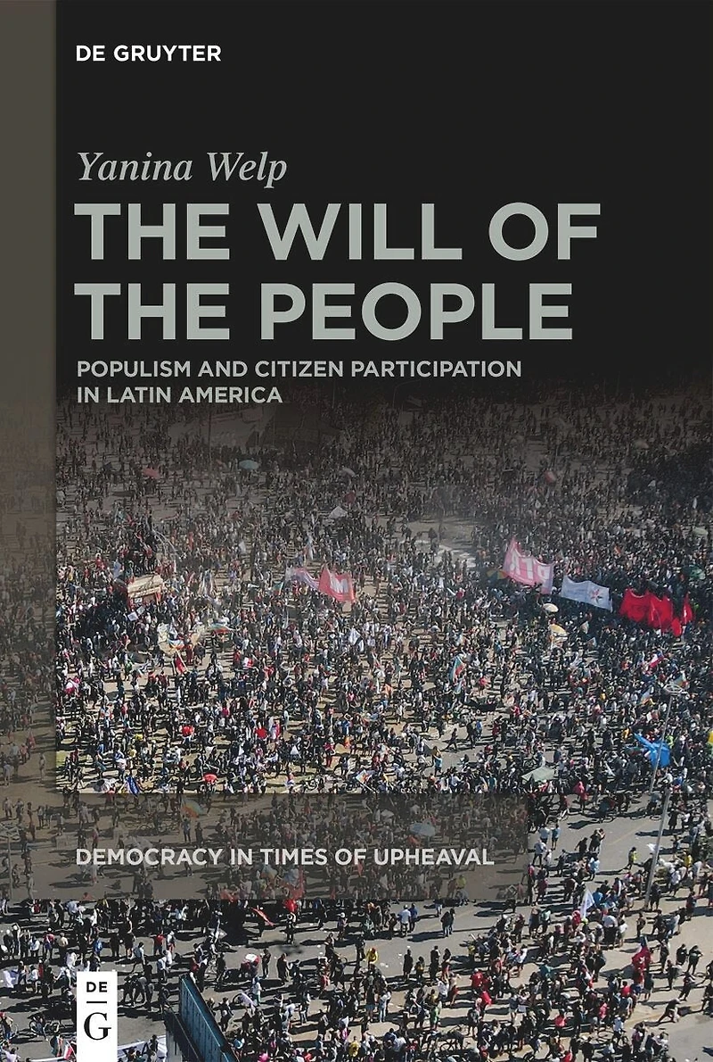 the Will of People: Populism and Citizen Participation Latin America