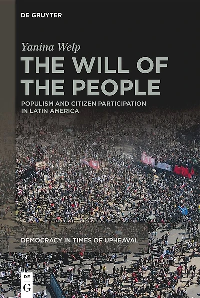 the Will of People: Populism and Citizen Participation Latin America