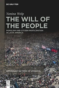 the Will of People: Populism and Citizen Participation Latin America