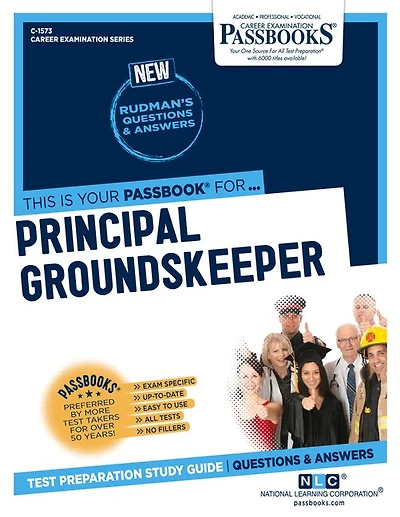 Principal Groundskeeper (C-1573): Passbooks Study Guide