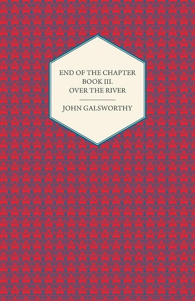 End of the Chapter - Book III - Over the River