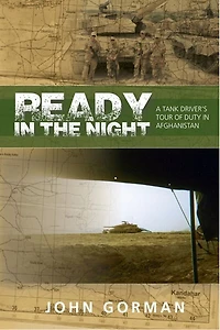 READY IN THE NIGHT: A TANK DRIVER'S TOUR OF DUTY IN AFGHANISTAN