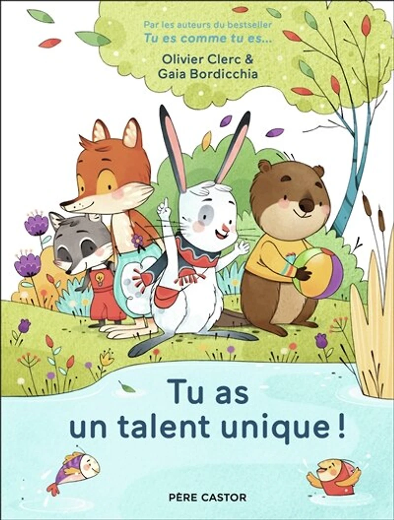 TU AS UN TALENT UNIQUE !