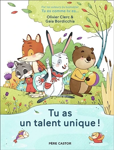 TU AS UN TALENT UNIQUE !