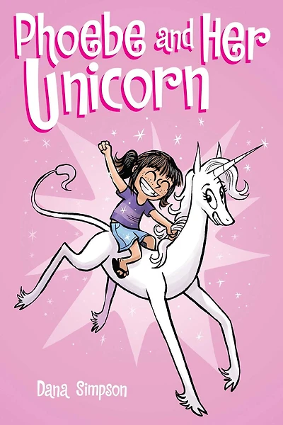 Phoebe and Her Unicorn (Phoebe and Her Unicorn Series Book 1)