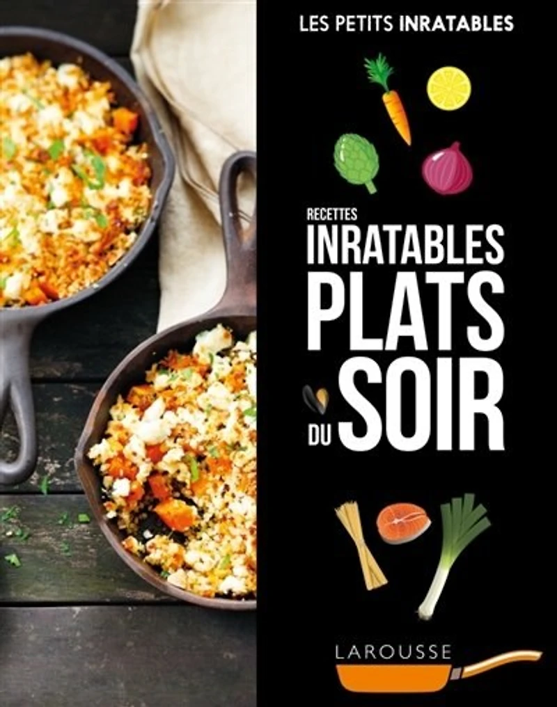 Plats du soir: recettes inratables