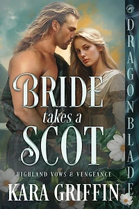 Bride takes a Scot: A Scottish Historical Romance