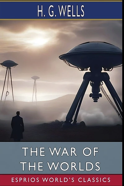 The War of the Worlds (Esprios Classics