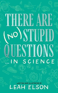There Are (No) Stupid Questions … Science