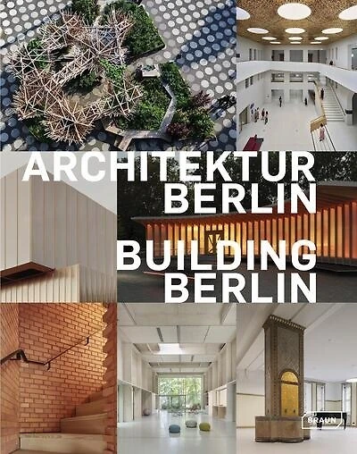 Architektur Berlin: Baukultur in und aus der Hauptstadt