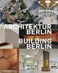 Architektur Berlin: Baukultur in und aus der Hauptstadt