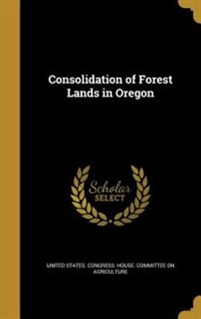 Consolidation of Forest Lands Oregon