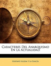 Caracteres Del Anarquismo En La Actualidad