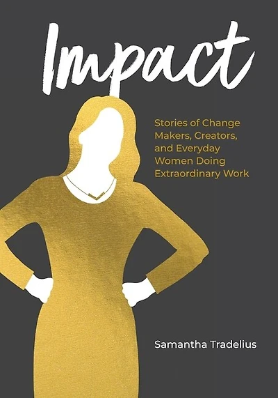 Impact: Stories of Change Makers, Creators