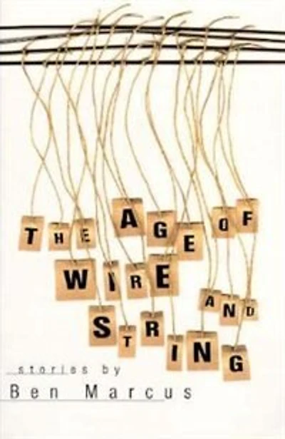 Age Of Wire And String: Stories