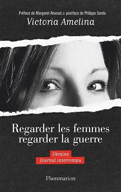 regarder les femmes la guerre: Ukraine, journal interrompu