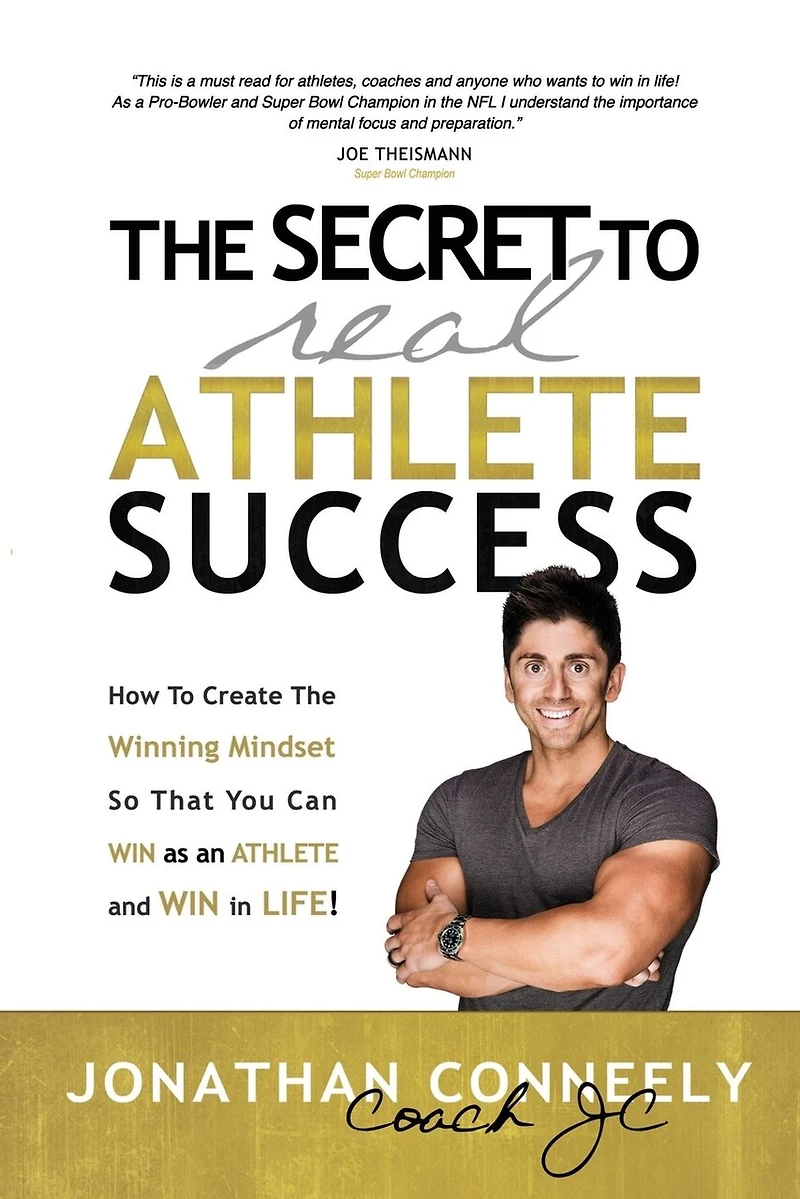 The SECRET To REAL Athlete SUCCESS: How Create Winning Mindset so That You Can WIN as an and Life!