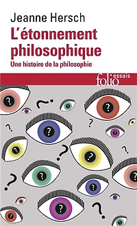 L' étonnement philosophique: une histoire de la philosophie
