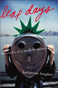 Leap Days: Chronicles of a Midlife Move