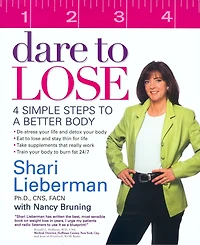 Dare to Lose: 4 Simple Steps a Better Body